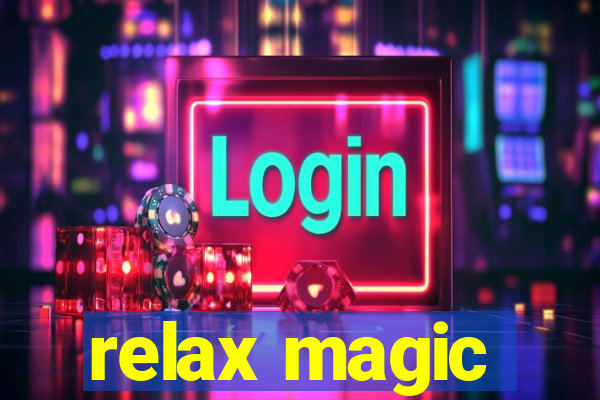 relax magic