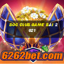 Boc Club Game Bài 2021