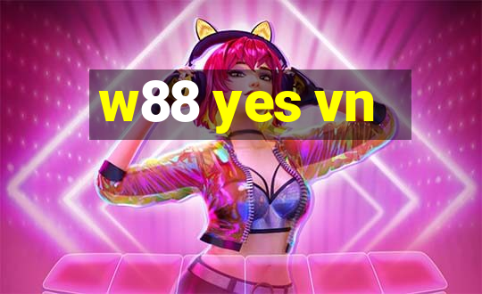 w88 yes vn