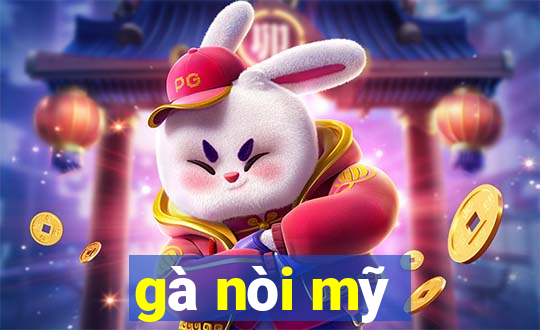 gà nòi mỹ