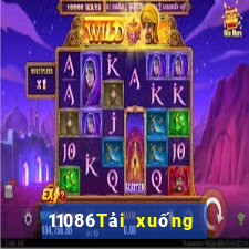 11086Tải xuống ứng dụng