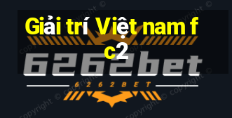 Giải trí Việt nam fc2