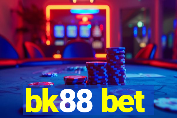 bk88 bet