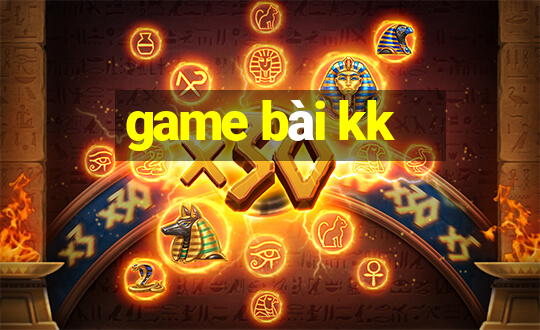 game bài kk