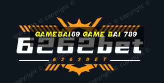 Gamebai69 Game Bài 789