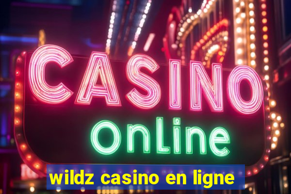 wildz casino en ligne