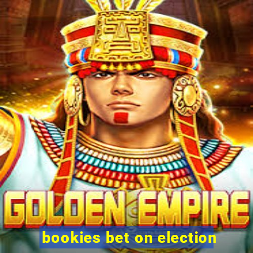 bookies bet on election