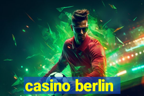 casino berlin