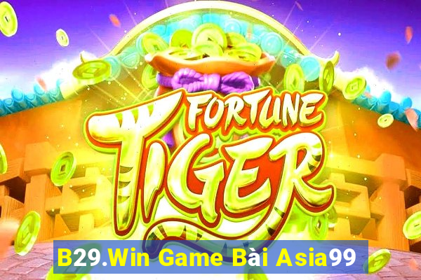 B29.Win Game Bài Asia99