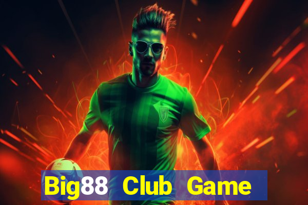 Big88 Club Game Bài Poker Đổi Thưởng