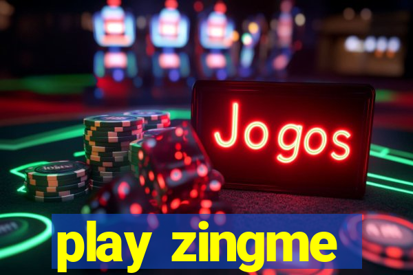 play zingme