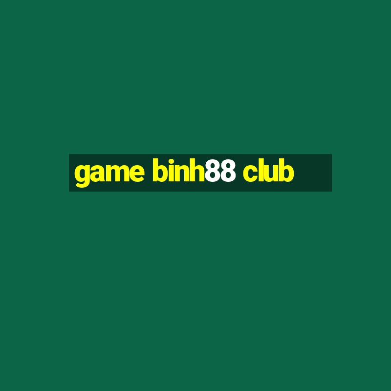 game binh88 club