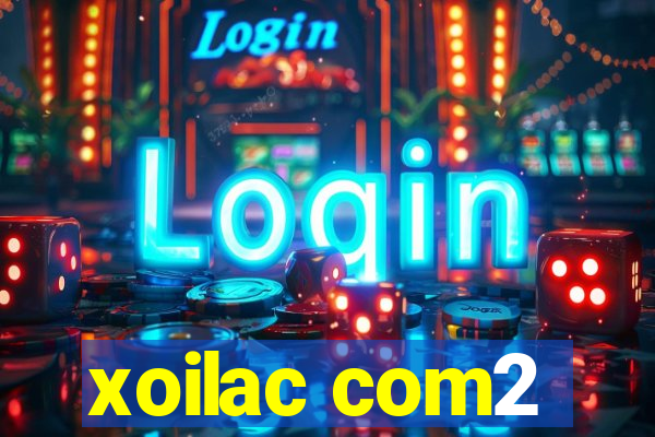 xoilac com2