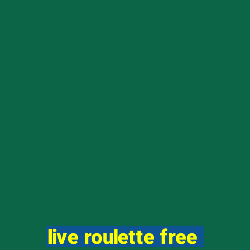 live roulette free