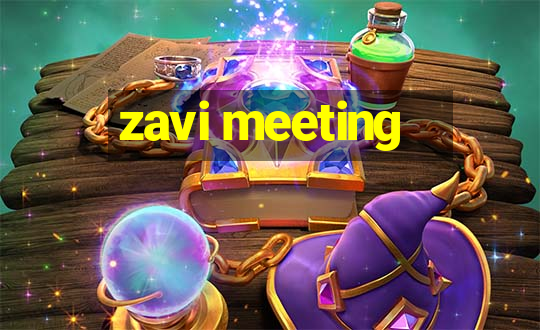 zavi meeting