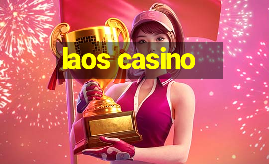 laos casino