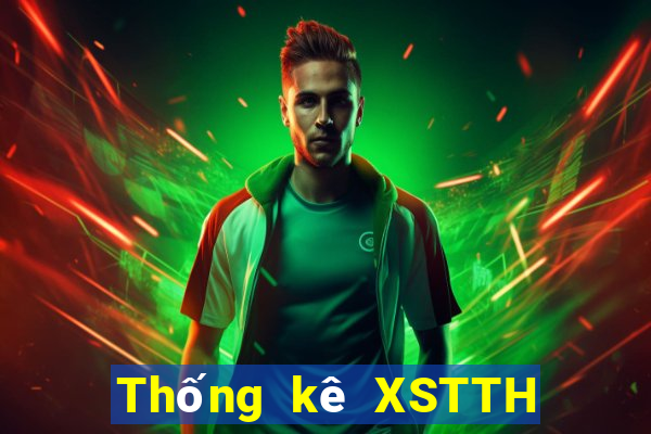 Thống kê XSTTH ngày 29