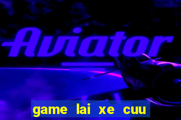 game lai xe cuu thuong 2