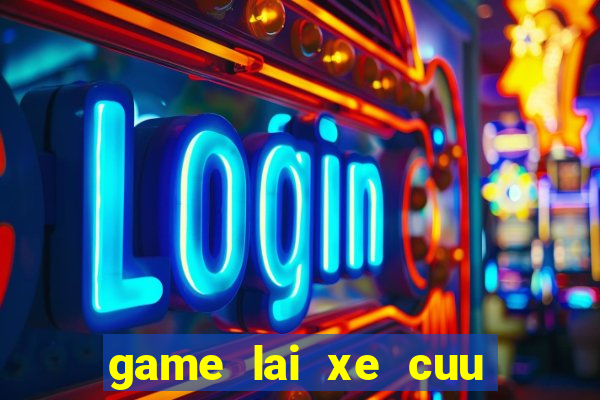 game lai xe cuu thuong 2