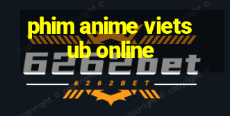 phim anime vietsub online