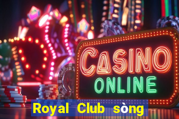 Royal Club sòng bài trực tuyến