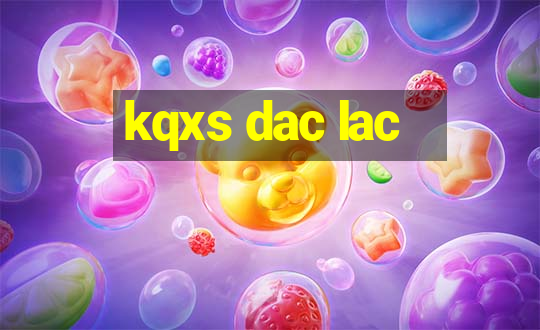 kqxs dac lac