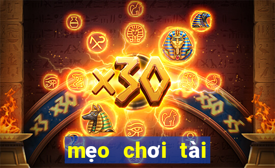 mẹo chơi tài xỉu online