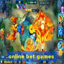 online bet games