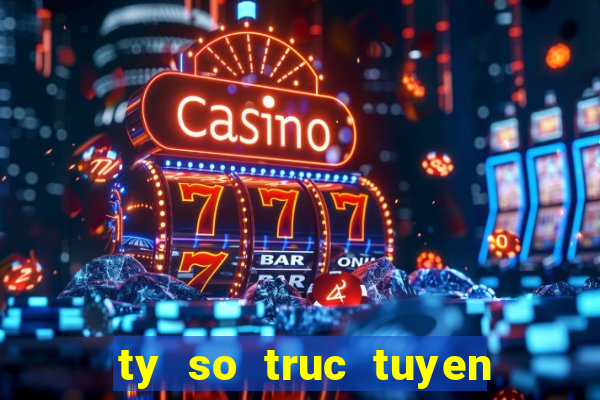 ty so truc tuyen quan vot