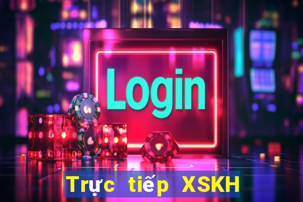 Trực tiếp XSKH ngày 30