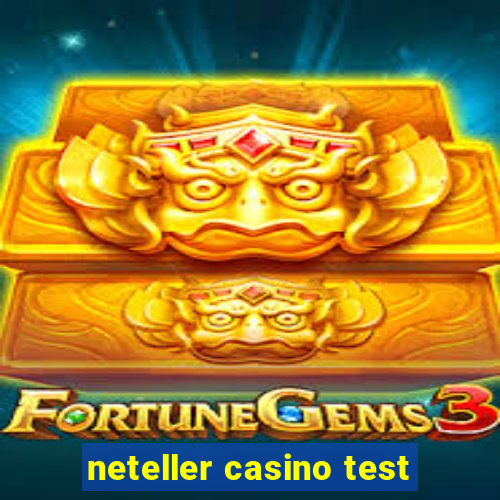 neteller casino test