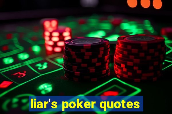 liar's poker quotes