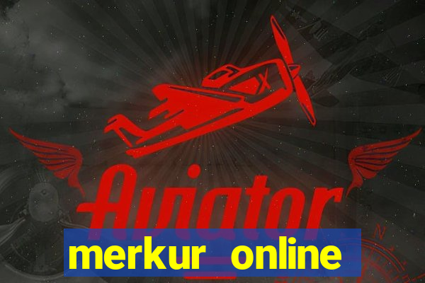 merkur online casino 2018