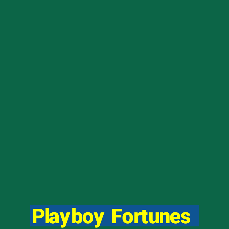 Playboy Fortunes