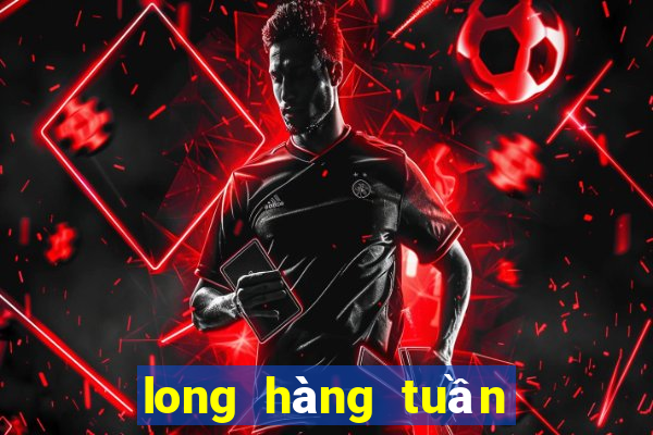 long hàng tuần xổ số vĩnh long hàng tuần