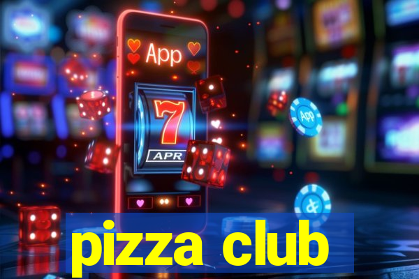 pizza club