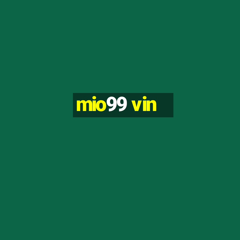 mio99 vin