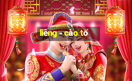 liêng - cào tố