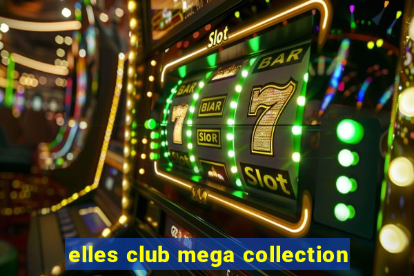 elles club mega collection