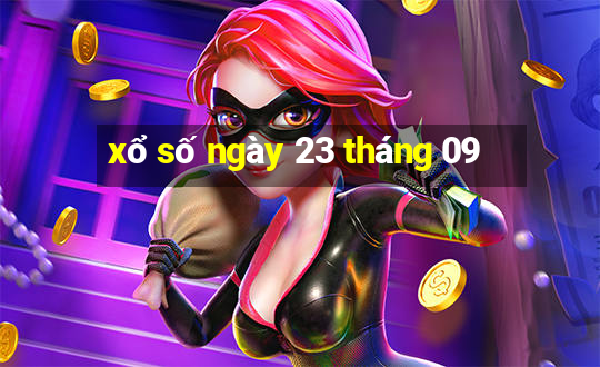 xổ số ngày 23 tháng 09