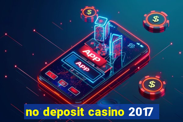 no deposit casino 2017