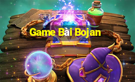 Game Bài Bojan