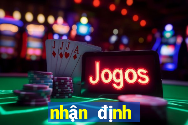 nhận định bóng đá kèo nhà cái 1