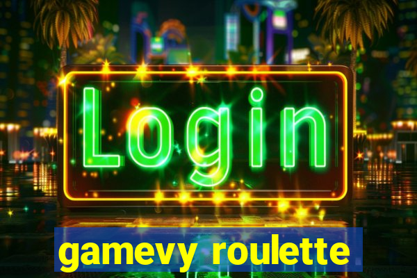 gamevy roulette