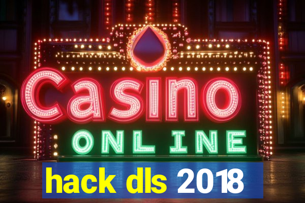 hack dls 2018