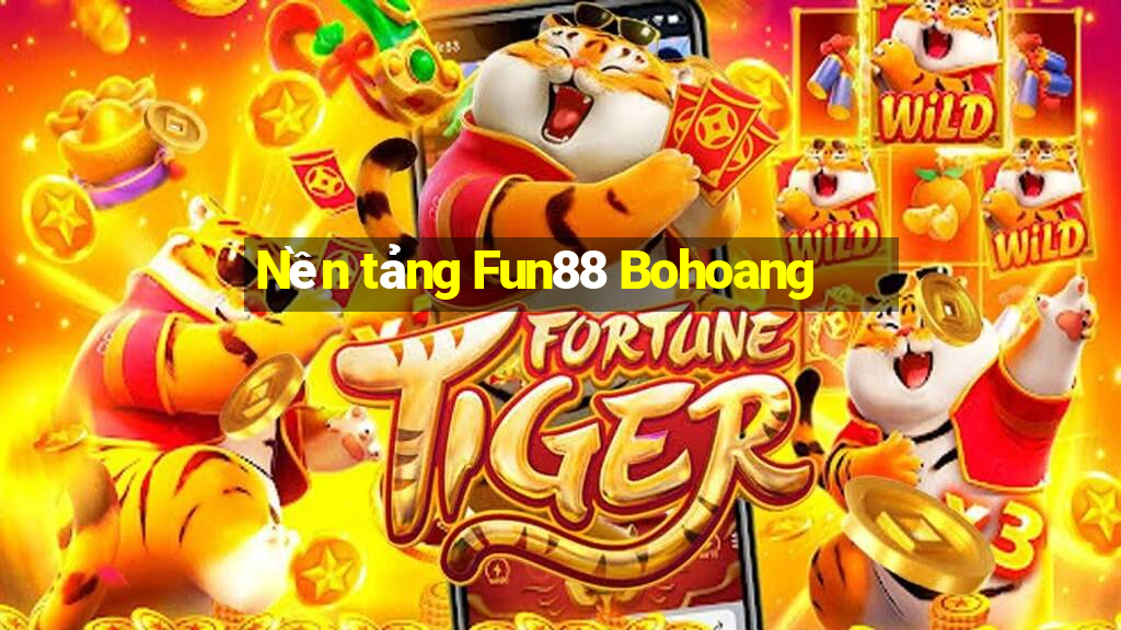 Nền tảng Fun88 Bohoang