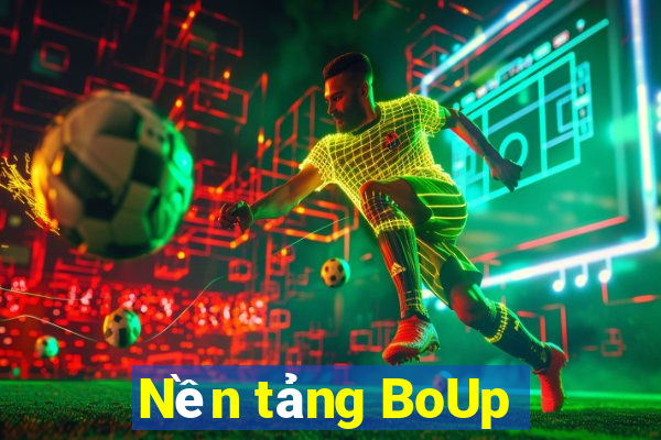 Nền tảng BoUp