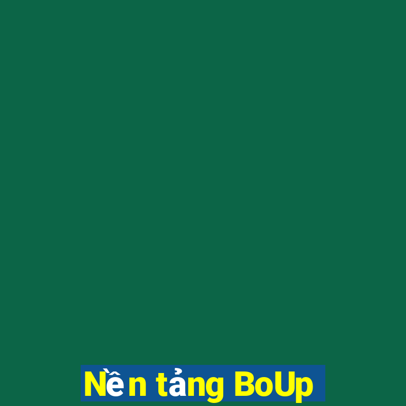 Nền tảng BoUp