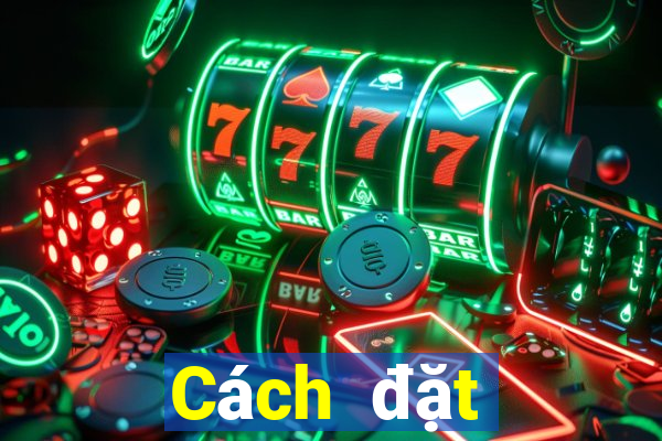 Cách đặt cược XSTTH Thứ 2