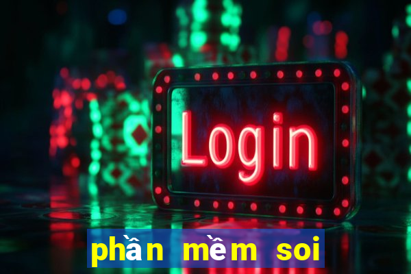 phần mềm soi cầu xổ số miền bắc